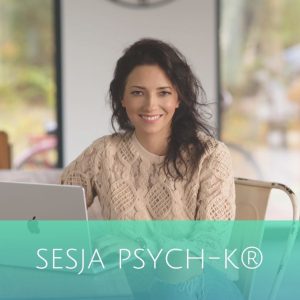 Sesja PSYCH-K® /90 minut/